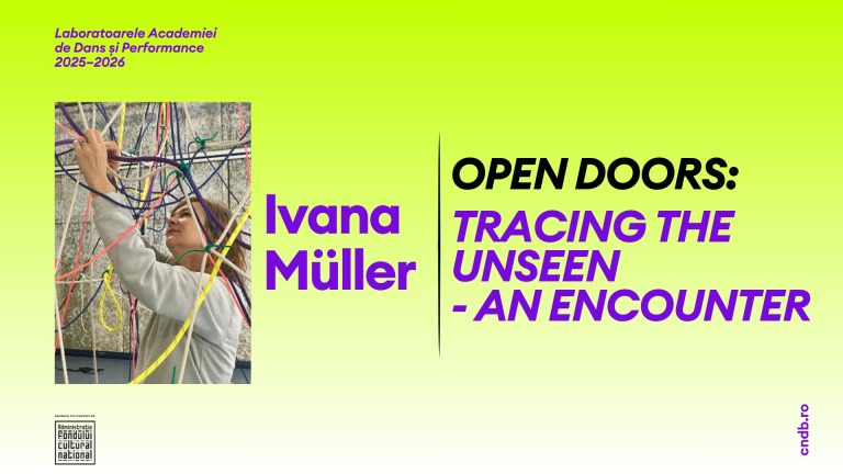 Open Doors: Tracing the Unseen - an encounter | Ivana Müller @ Centrul Naţional al Dansului