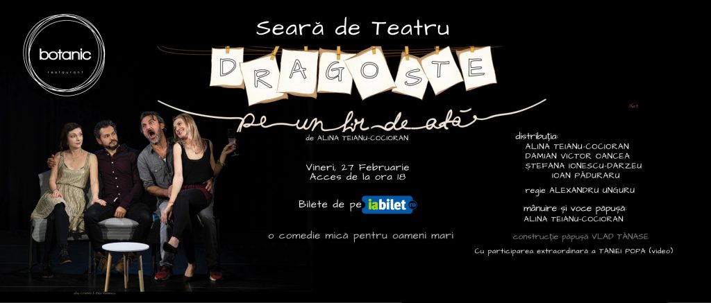 Teatru Comedie - Dragoste pe-un fir de ață @ Botanic Restaurant