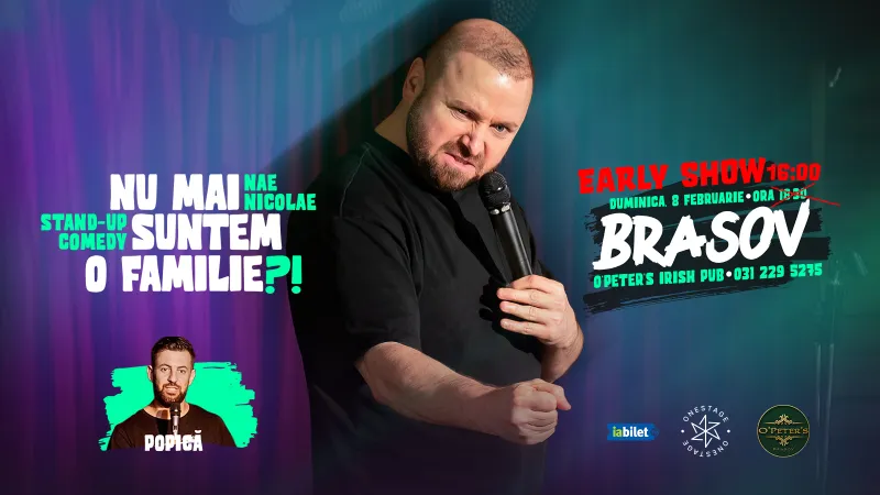 EARLY SHOW: „Nu mai suntem o Famile?!” Show nostalgic de stand-up cu Nae Nicolae