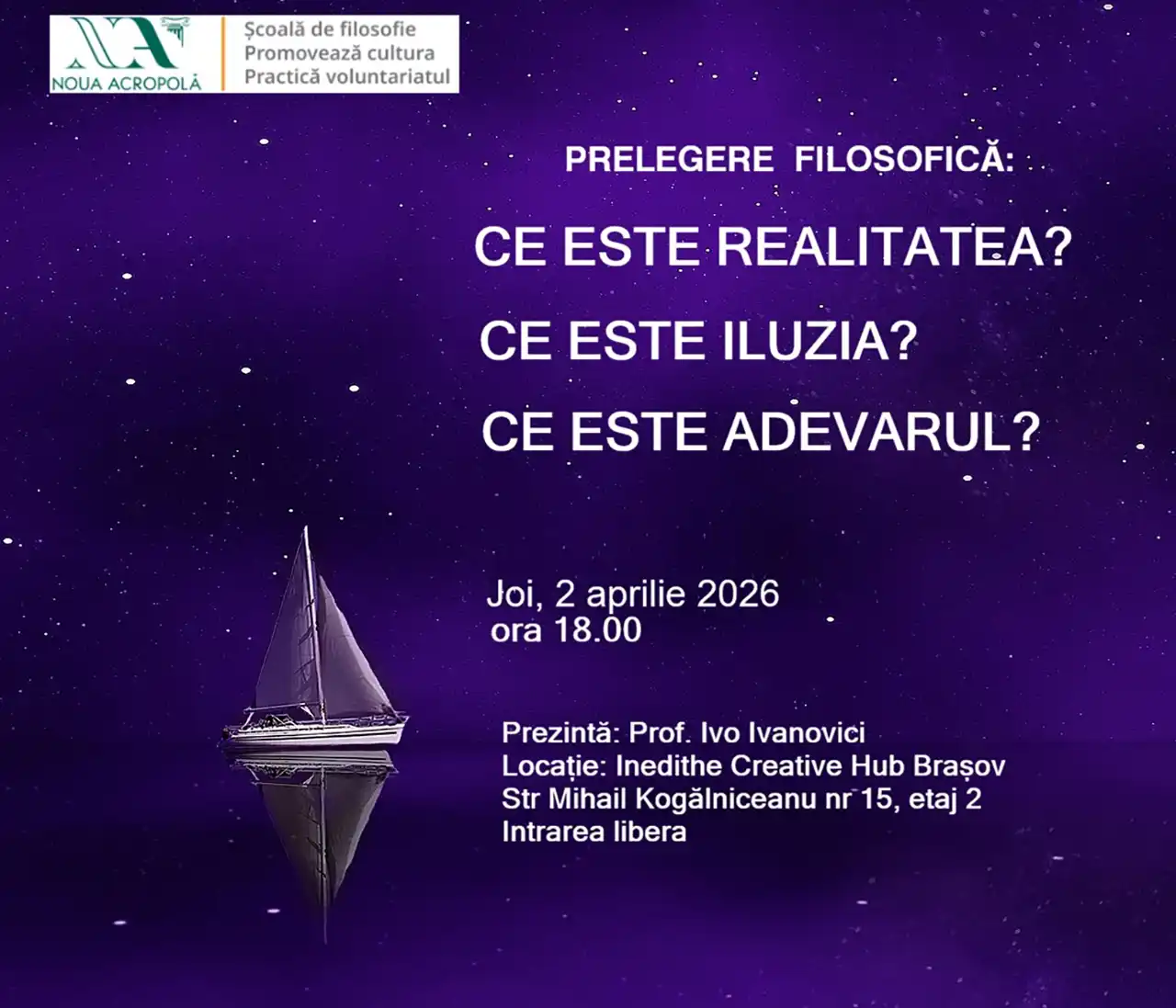 Prelegere filosofică: Ce este realitatea? Ce este iluzia? Ce este adevărul?