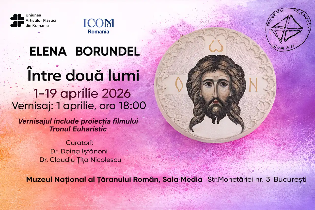 Expoziția „Între două lumi” de Elena Borundel, la Muzeul Național al Țăranului Român
