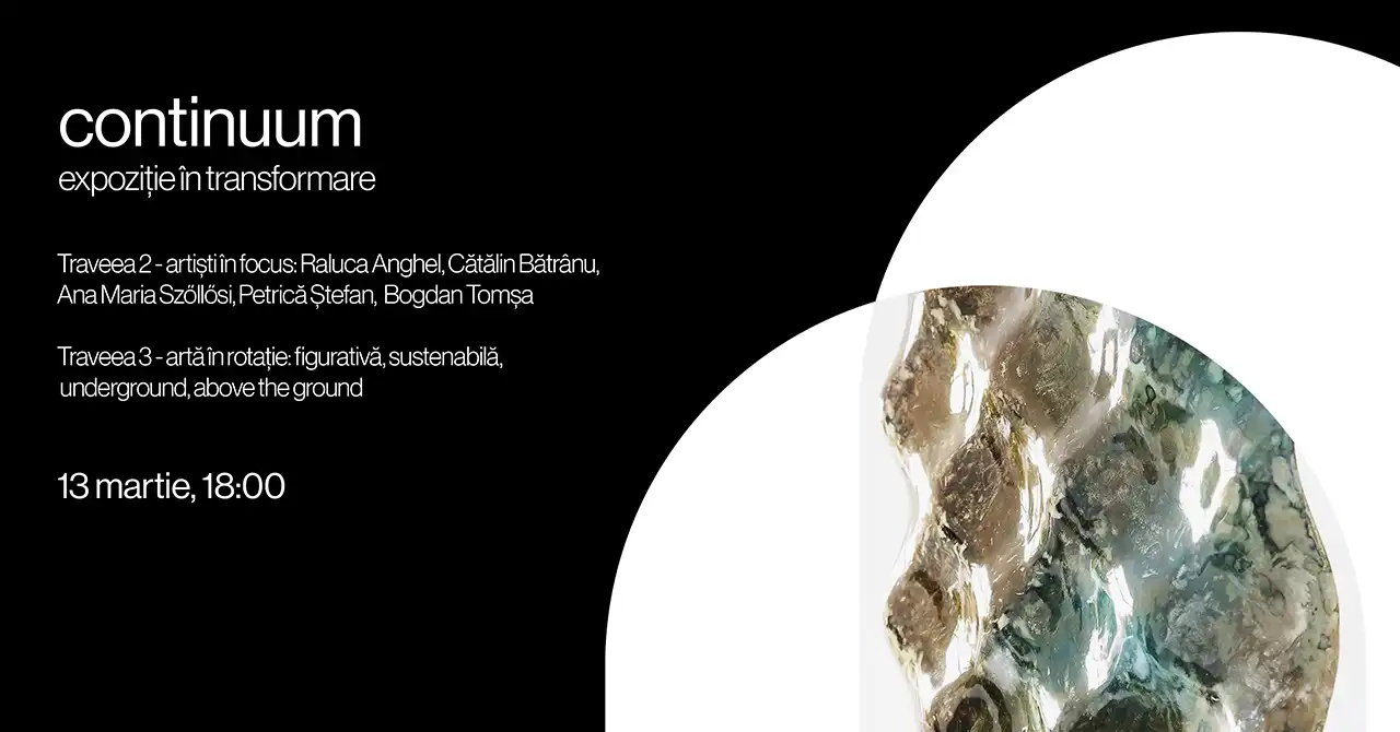&rdquo;Continuum&rdquo; expoziție de grup