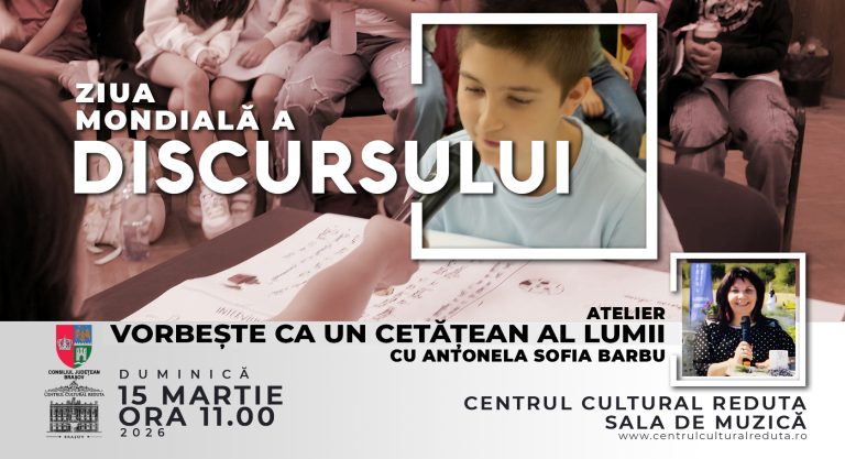 Atelierul ,,Vorbește ca un cetățean al lumii” - ZIUA MONDIALĂ A DISCURSULUI