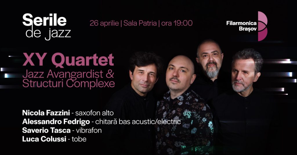 XY Quartet: Jazz Avangardist & Structuri Complexe @ Filarmonica Brașov