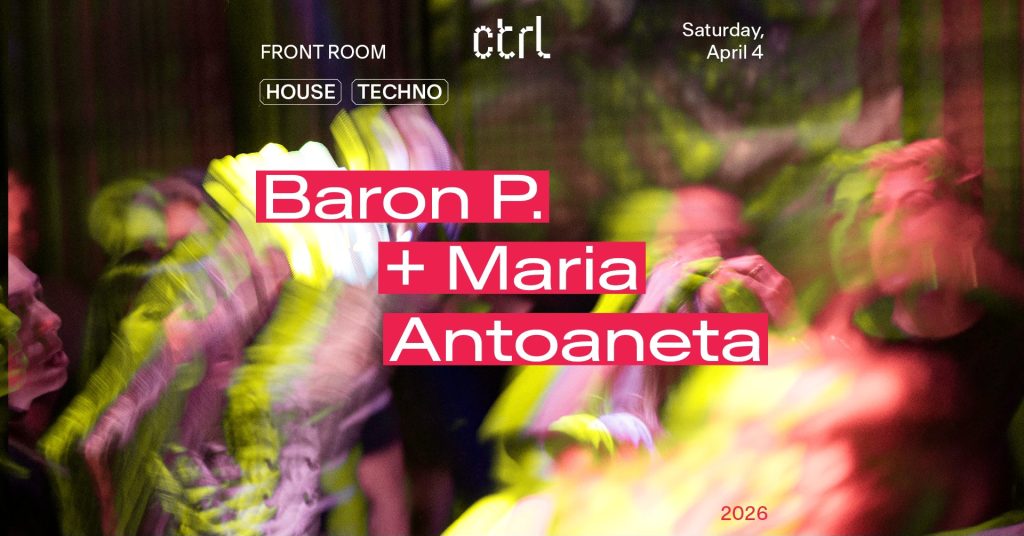 Baron P. & Maria Antoaneta @ Control Club