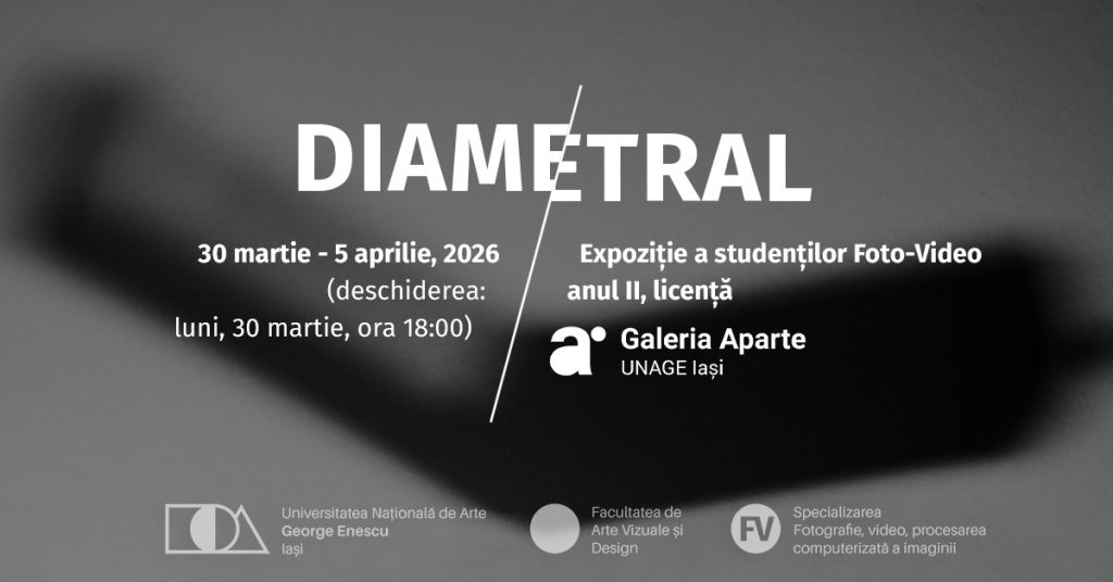 Diametral @ Galeria Aparte - UNAGE Iași