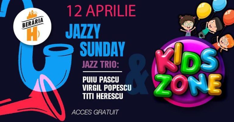Jazzy Sunday & Kids Corner – Duminica de Paște @ Berăria H