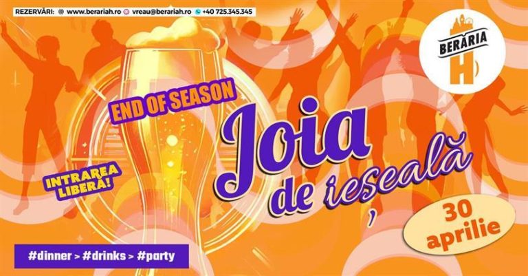 Joia de ieșeală: Dinner > Drinks > Party | End of Season @ Berăria H