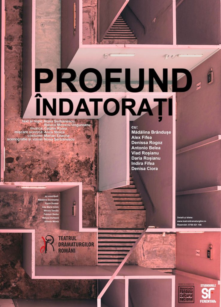 Profund îndatorați @ Teatrul Dramaturgilor Români
