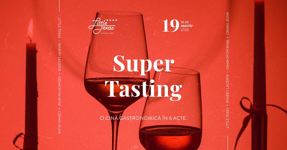 Super Tasting | O experiență gastronomică în 6 acte @ Little Texas