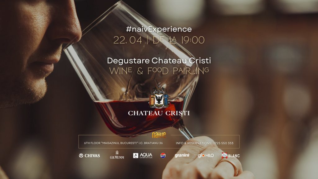 #naivExperience Degustare Chateau Cristi - Wine&Food Pairing @ Naive