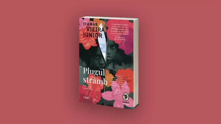 Cel mai important roman brazilian al acestui secol, Plugul strâmb de Itamar Vieira Junior, lansat la București