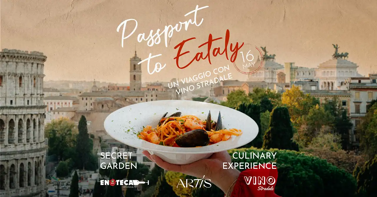 Eveniment Passport to Eataly @ ARTIS Secret Garden