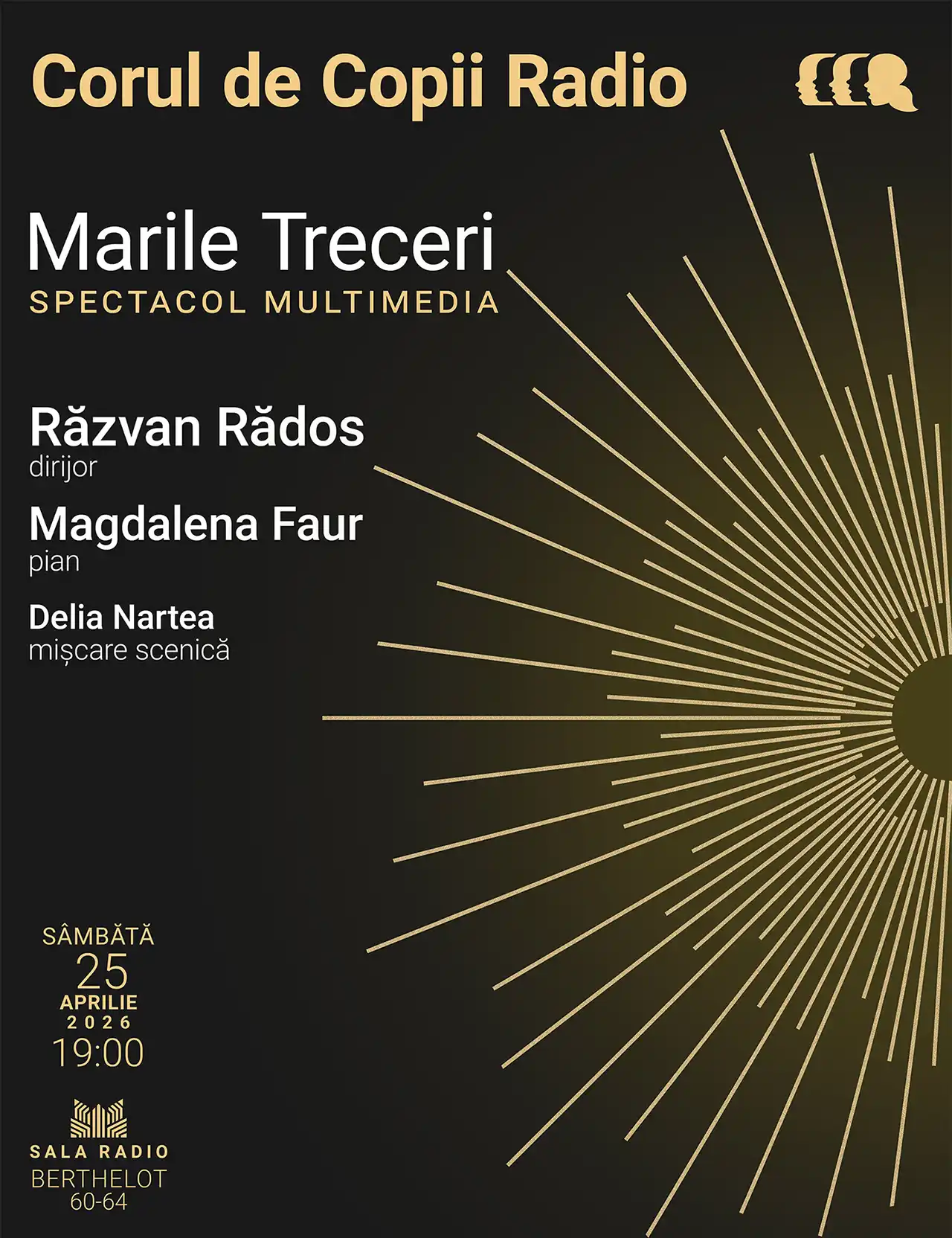 &bdquo;MARILE TRECERI&rdquo;:&nbsp;spectacol multimedia prezentat de Corul de Copii Radio