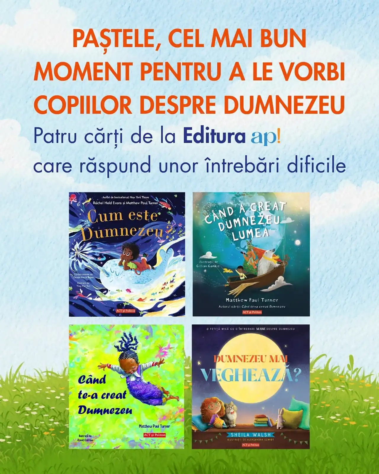 Paștele, cel mai bun moment pentru a le vorbi copiilor despre Dumnezeu