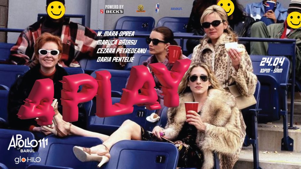 4Play w. Mara Oprea, Maruca Băiașu, Cezara Petredeanu & Daria Pentelie @ Apollo111 Barul & Terasa