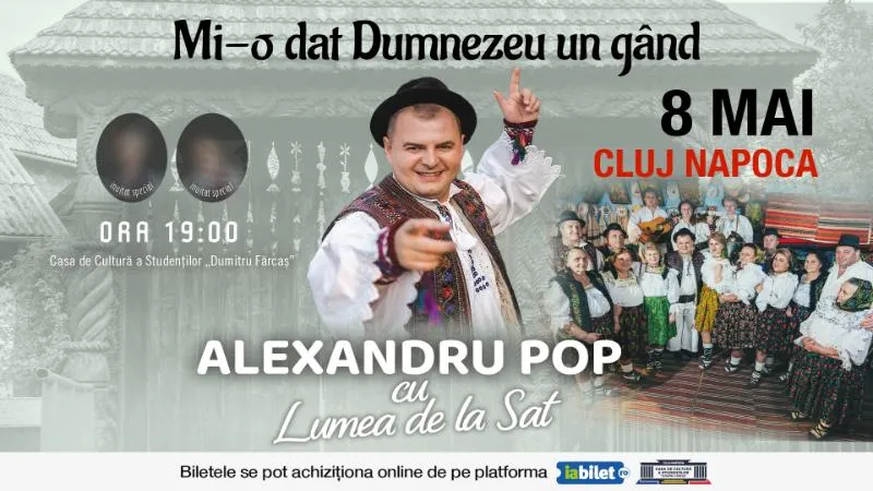 Alexandru Pop - Spectacol “Mi-o dat Dumnezeu un gând”