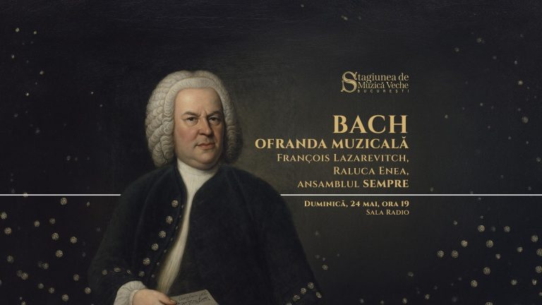 Bach - Ofranda muzicală @ Sala Radio