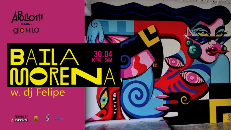 Baila Morena w. DJ Felipe @ Apollo111 Barul & Terasa