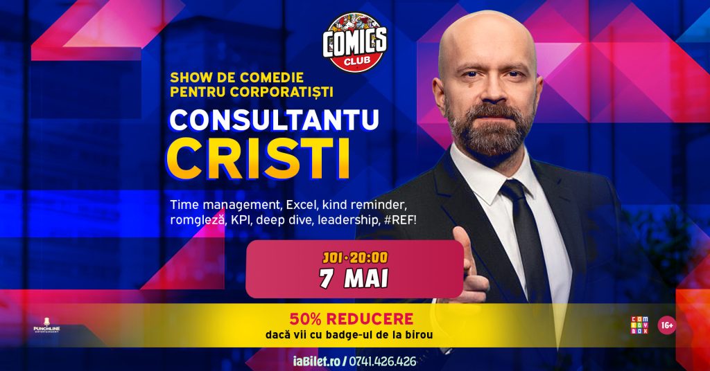 Consultantu Cristi - Show De Comedie pentru Corporatiști @ Comics Club