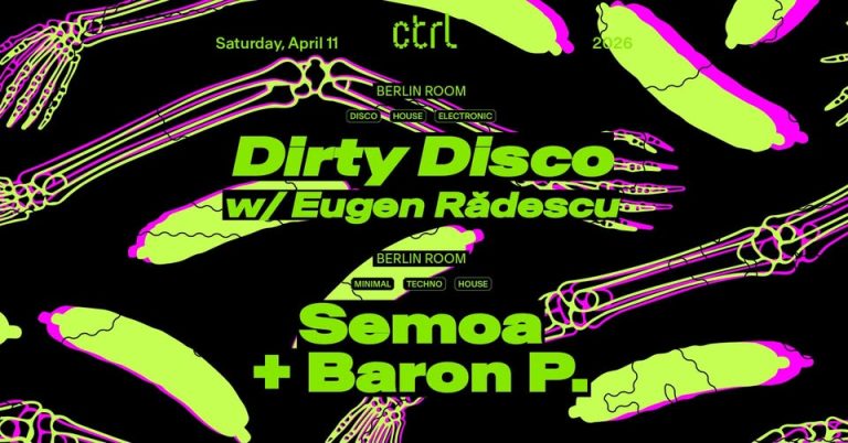 Dirty Disco w/ Eugen Rădescu, sEmoa & Baron P. @ Control Club