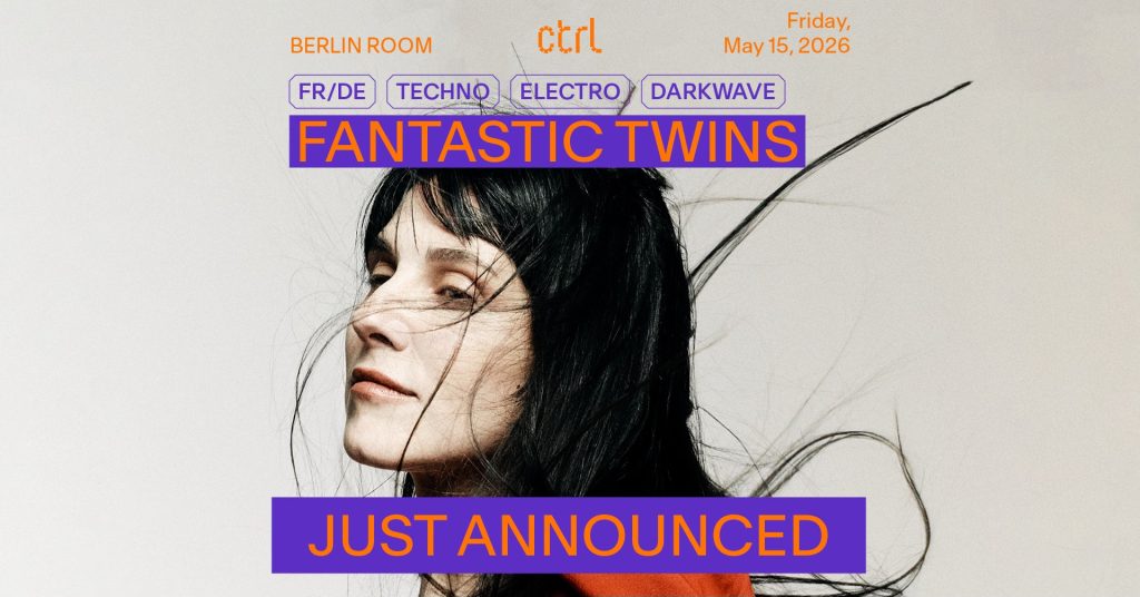 Fantastic Twins [FR/DE] @ Control Club