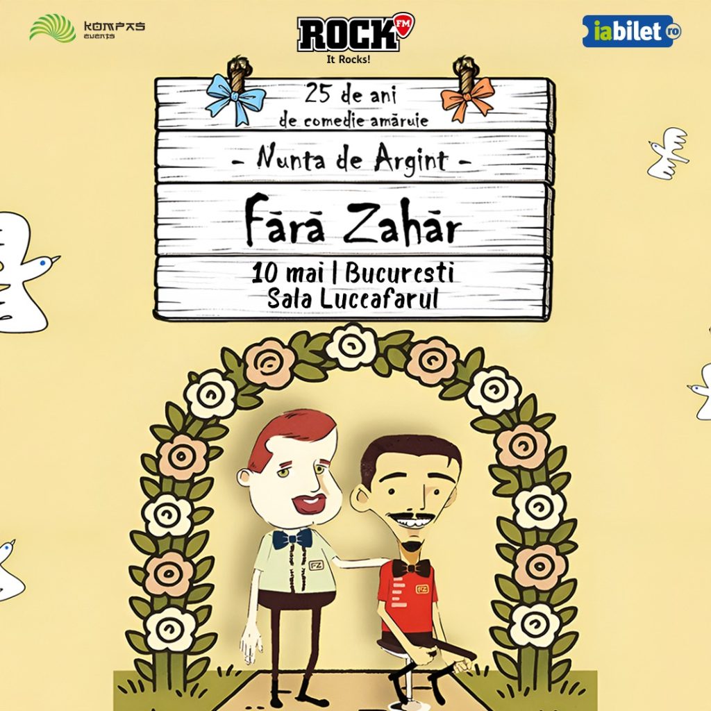 Fără Zahăr – Nunta de Argint @ Sala Luceafarul