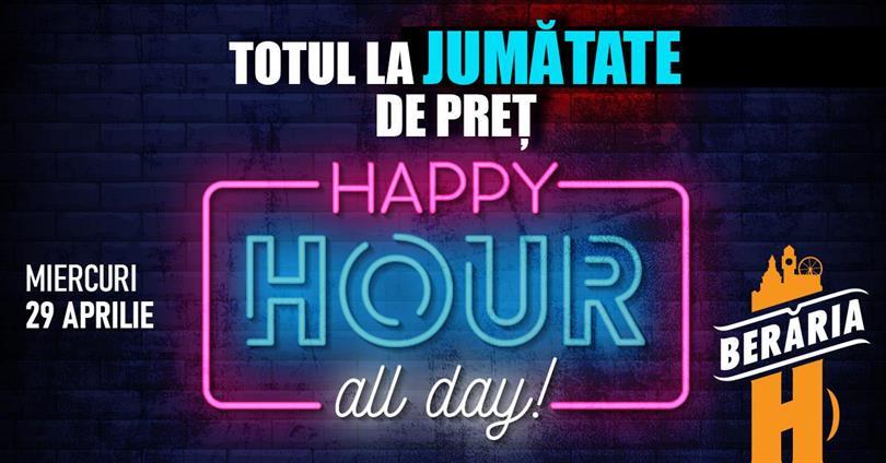 Happy Hour All Day – Totul la jumătate de preț! @ Berăria H