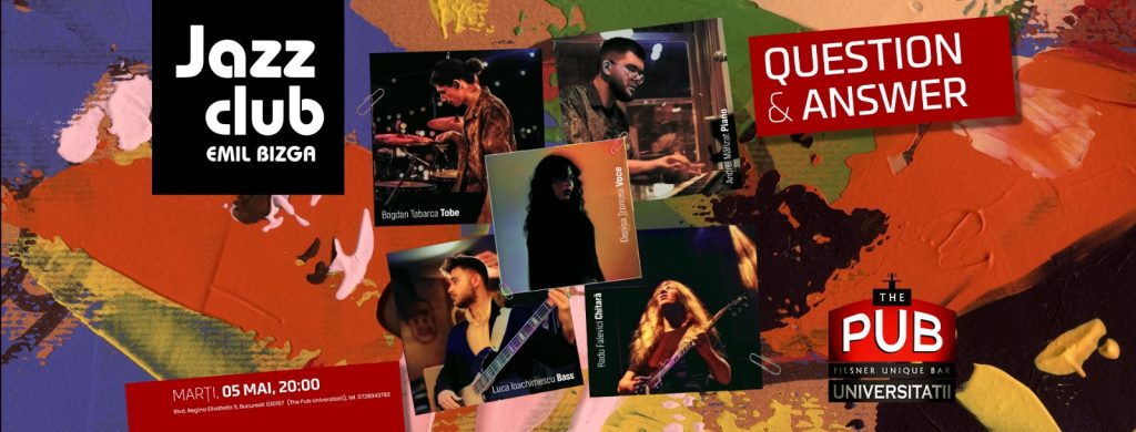 Jazz Club Emil Bîzgă prezintă: Question and Answer @ The Pub - Universității