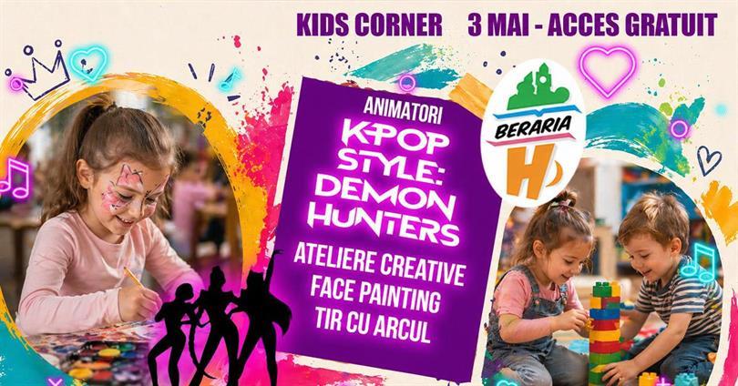 Kids Corner: Animatori K-Pop, Ateliere creative & multe alte activități @ Berăria H