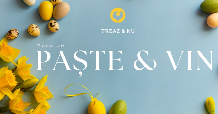 Masa de Paște @ Treaz & Nu