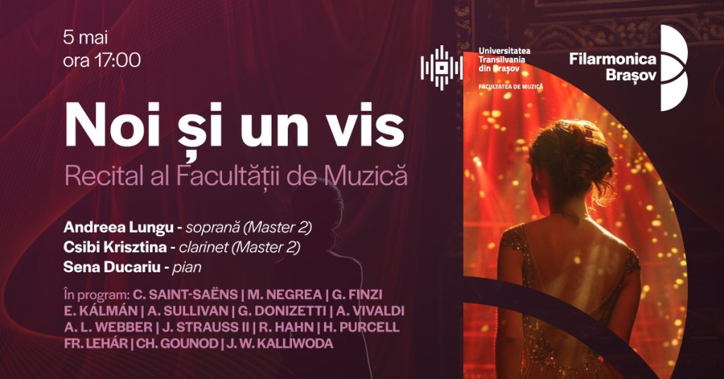Noi și un vis - Recital al Facultății de Muzică @ Filarmonica Brașov