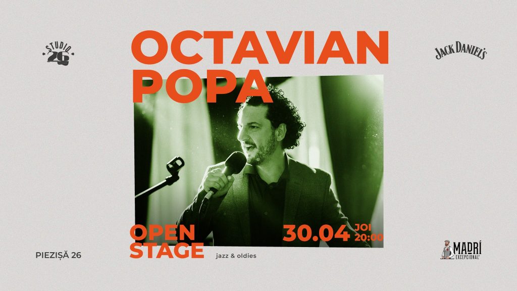 Octavian Popa - Open Stage @ Studio 26