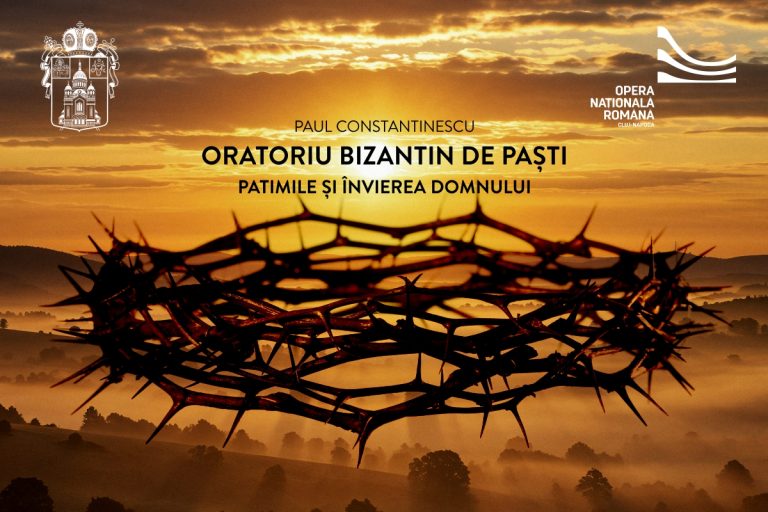 Oratoriul Bizantin de Paști - Patimile și Învierea Domnului | Paul Constantinescu