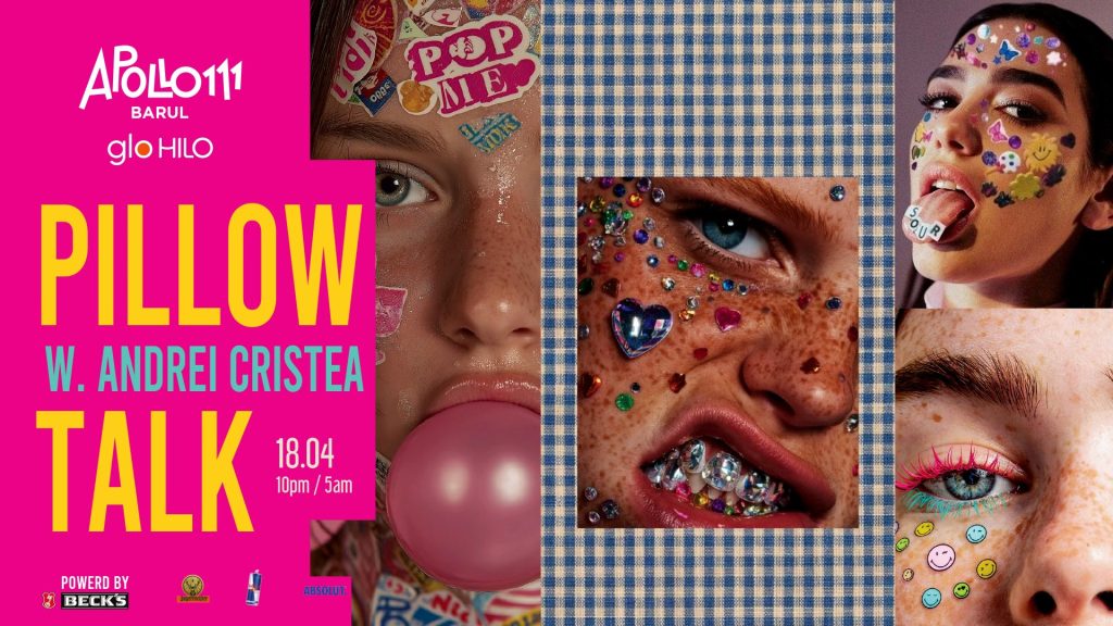 Pillow Talk w. Andrei Cristea @ Apollo111 Barul & Terasa