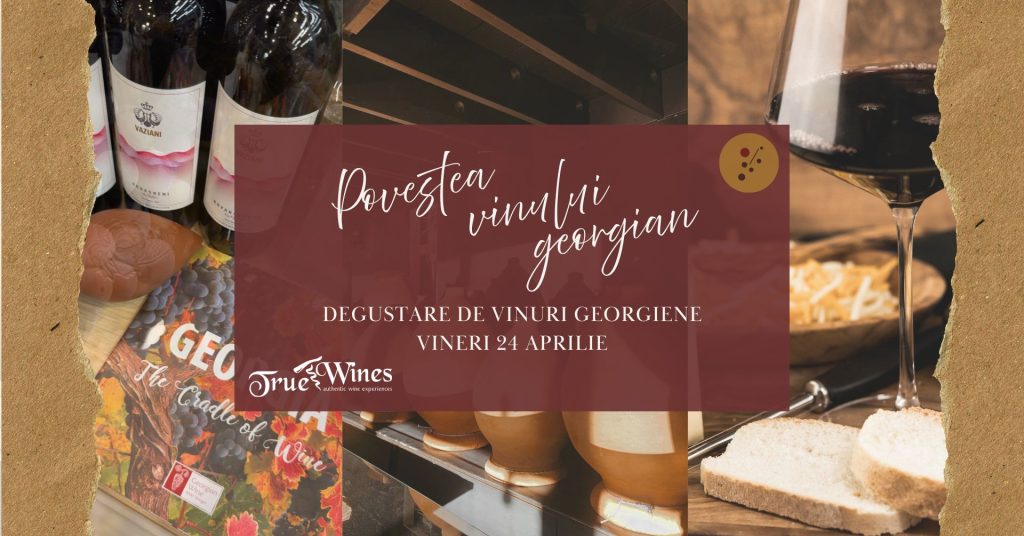 Povestea vinului georgian @ Vin cu Dor
