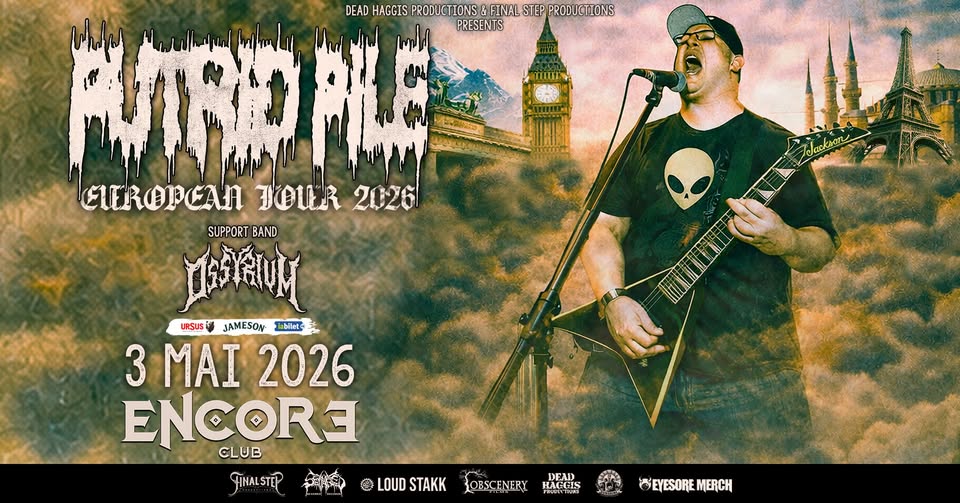 Putrid Pile (US) x Ossyrium (RO) @ Encore Club