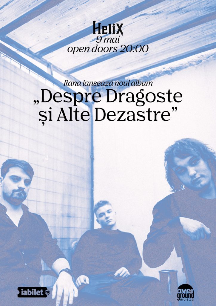 Rana lansează albumul „Despre dragoste și alte dezastre” @ Helix Pub