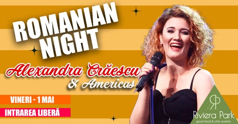 Romanian Night #live cu Alexandra Crăescu & Americas @ Riviera Park