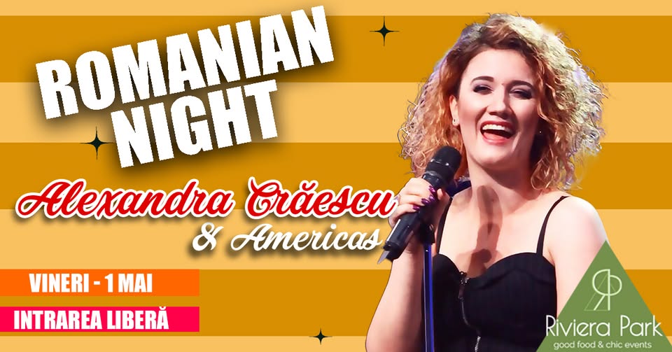 Romanian Night #live cu Alexandra Crăescu & Americas @ Riviera Park