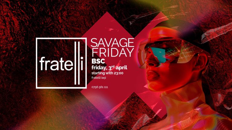 Savage friday @ Fratelli