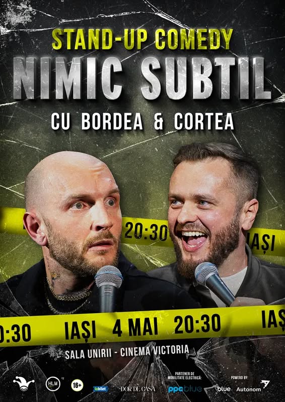 Stand-Up Comedy cu Bordea & Cortea - Nimic subtilâ (Late show) @ Sala Unirii - Cinema Victoria