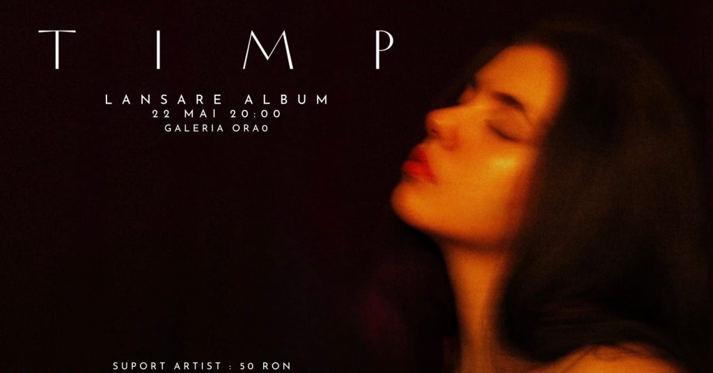TIMP – lansare album Teodora