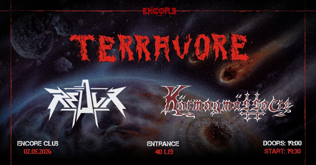 Terravore (BG) x ReduX (RO) x Kärmagmässacre (RO) @ Encore Club