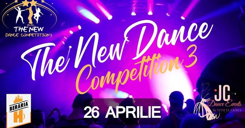 The New Dance Competition 3 @ Berăria H