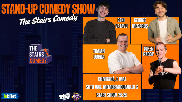 The Stairs Comedy | Stand-up Comedy Show cu Beni Vatavu, Traian Dobra, George Mesaroș și Token Paddy