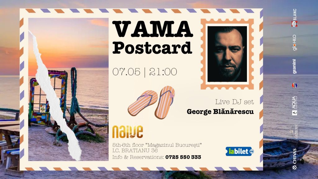 Vama Postcard w/ DJ George Blănărescu @ naive