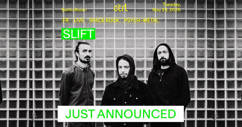 ctrl live: Slift [FR] @ Control Club