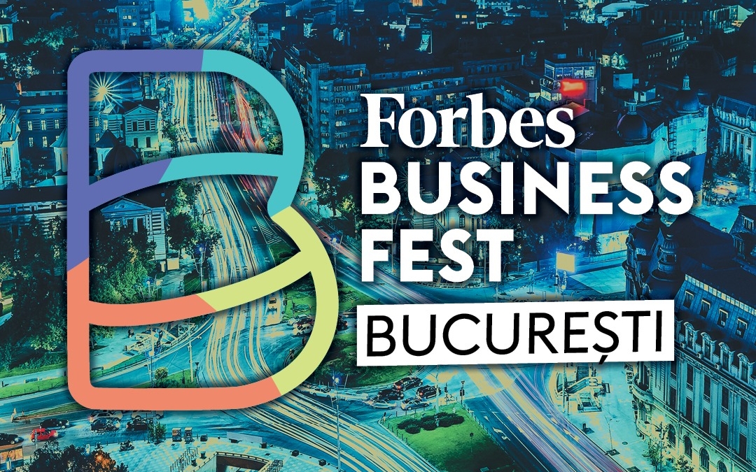 forbes business fest bucuresti 2026