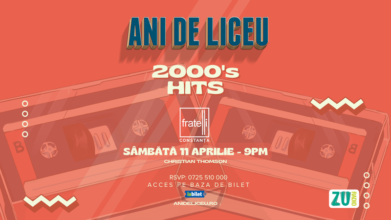 Ani de Liceu - 2000's Hits
